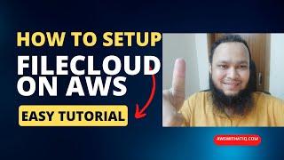 How to Setup FileCLoud in AWS