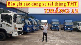 Giảm giá SỐC các dòng xe tải TMT  | Siêu RẺ và Siêu Chất lượng | Longbientruck