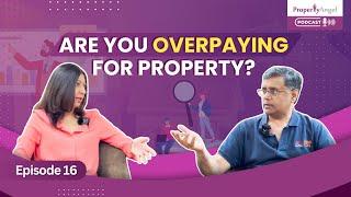 Real Estate Research: The Truth About Property Prices in India | PropertyAngel Podcast Ep16