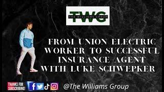 Luke Schwepker ~ The Williams Group ~ Episode #102