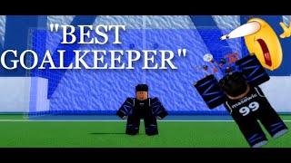 the "best" goalkeeper | Roblox Blue Lock: Rivals