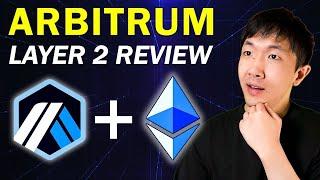 Arbitrum $ARB Review: The Best Layer-2 Supercharging Ethereum