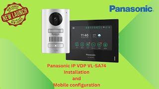 PANASONIC IP VDP VL-SA74 COMPLETE INSTALLATION AND MOBILE CONFIGURATION