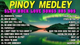 SLOW ROCK MEDLEY COLLECTION  NONSTOP SLOW ROCK LOVE SONGS 80S 90S  MGA LUMANG TUGTUGIN NOONG 90S