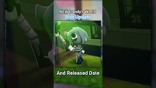 Blot Dandy's World new update release date and Easter update Ending #dandysworld #roblox #update