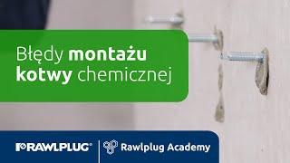 Rawlplug Academy: błędy montażu kotwy chemicznej