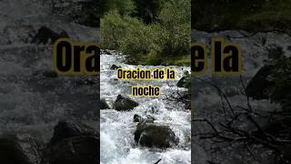 ORACION DE LA NOCHE | Recibe la presencia de Dios.