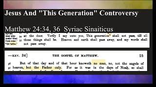 Jesus and  "This Generation"  Controversy in Matt 24:34  - Failed Prophecy? Or Mistranslation?