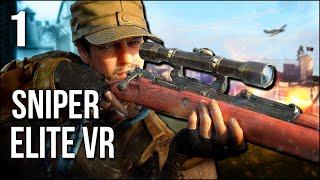 Sniper Elite VR | Part 1 | The Grim Reaper Of Sniping