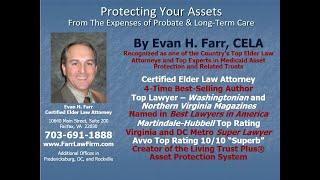 Protect Your Assets from Probate and Long-Term Care by Evan H. Farr, Certified Elder Law Attorney