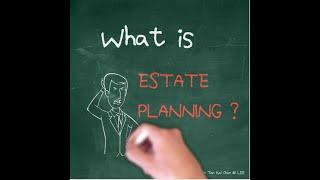 1 min tour - What is Estate Planning?