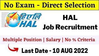 HAL Recruitment | No Exam Direct Selection | No % Criteria Jobs | latest job Recruitment