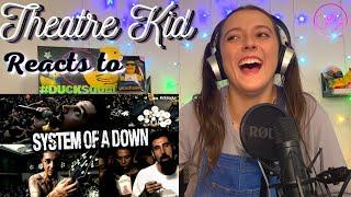 Theatre Kid Reacts to System Of A Down: Chop Suey