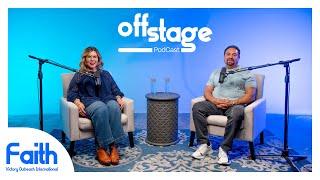 Faith - Pastor Joe & Doreen Cotinola | OffStage PodCast