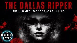 The Dallas Ripper | Full Serial Killer Documentary