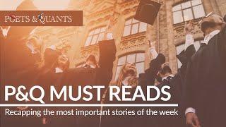 P&Q’s Must Reads: High & Low GMAT Scores At The World’s Leading MBA Programs