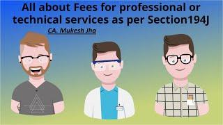 194J TDS on fees for Professional /Technical Services  #CAFINAL #CA #TAX #194J #Royalty