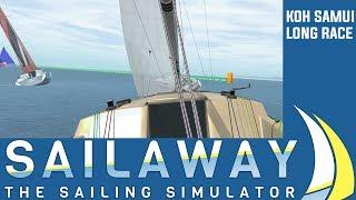 RACING MY BOAT - GET OUT OF MY WAY! | Koh Samui Long Race | Sailaway Sailing Simulator