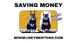 The Tale of the Savvy Squirrel: Saving Money