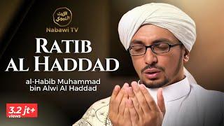 Pembacaan Ratibul Al Haddad - Habib Muhammad bin Alwi Al Haddad | Nabawi TV