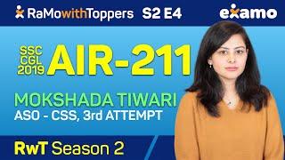 RwT S2E4 - AIR 211 Mokshada Tiwari SSC CGL 2019 Full Interview || RaMo with Toppers || Examo