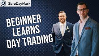 Learning How To Day Trade As a Newbie  - ZeroDayMark