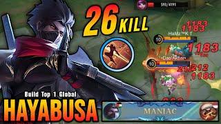 26 Kills + MANIAC!! Hayabusa The Killing Machine!! - Build Top 1 Global Hayabusa ~ MLBB