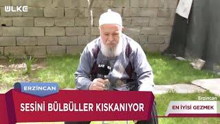 Türküyü Söylediğinde Resmen Dünya Durdu | En İyisi Gezmek - Erzincan