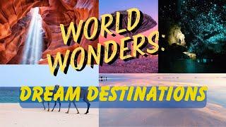 WONDERFUL WORLD: 5 Dreamy Destinations