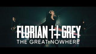 Florian Grey - The Great Nowhere (Official Video)