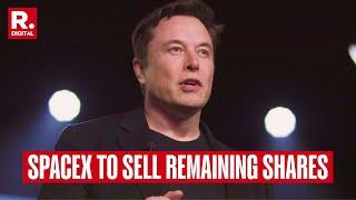 SpaceX To Sell Existing Shares At $135 Each With Total Valuation Of The Company Over $250 Billion