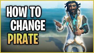 How To Change Character | Sea of Thieves 2021