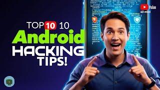 Top 10 Android Hacking Apps Every Hacker Should Know in 2024