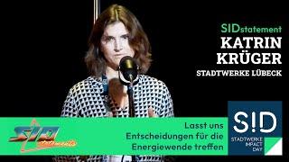 SID2024 Statement | Katrin Krüger: Lasst uns Entscheidungen für die Energiewende treffen