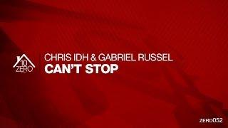 Chris IDH & Gabriel Russel - Can't Stop Zero052