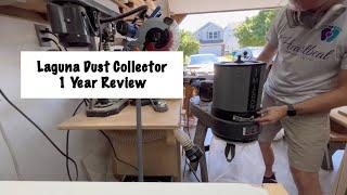 1 Year Later Review - Laguna B Flux 1 hp dust collector