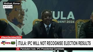 Itula: IPC will not recognise election results