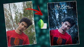 Snapseed Rain Effect photo editing tutorial || Photo Editing Mobile Tutorial bangla | Sajib Creation