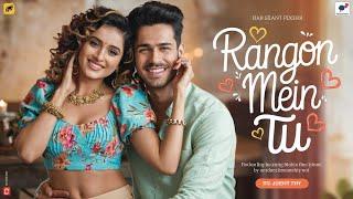 Rangon Mein Tu (Official Video) | New Hindi Song 2025 | Latest Hindi Song | Romantic Hindi Song