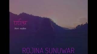 PARPALA Ep 1|| PRESENTIN ROJINA SUNUWAR|| NOVEL WRITER MILAN SANGRAULA