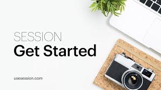 Get Started | usesession.com tutorials