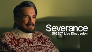 Severance Season 2 Episode 7 Live Discussion w/Bald Move