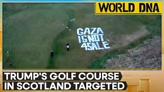 Pro-Palestinian Activists Vandalise Trump’s Scotland Golf Course With Slogans | World DNA | WION