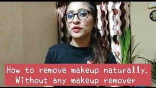 How to remove makeup naturally  Quick & easy method | Sakshi - The Explorer #removemakeup #naturally