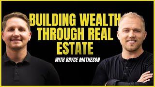 The Ultimate Guide to Real Estate Investing with Bryce Matheson | The Nathan Newberry Show 031