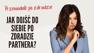 Zdrada - jak dojść do siebie po zdradzie partnera?