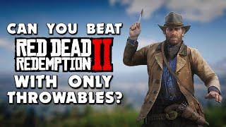 Can You Beat Red Dead Redemption 2 With Only Throwables?