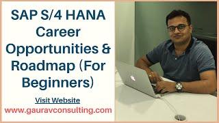 SAP S/4 HANA Consultant - Career Opportunities & Roadmap (For Beginners)