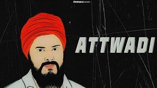 ATTWADI || ਅੱਤਵਾਦੀ || PROMIX || THE CHIEF || JOT SOHAL || LATEST PUNJABI SONG || 2023