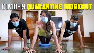 Covid 19 QUARANTINE WORKOUT